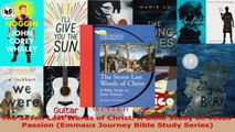 Download  The Seven Last Words of Christ A Bible Study on Jesus Passion Emmaus Journey Bible Ebook Free