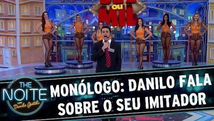 Monólogo: Danilo fala sobre o seu imitador