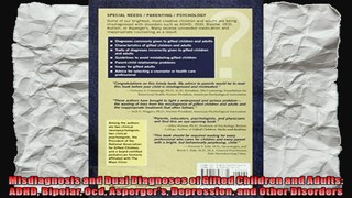 Misdiagnosis and Dual Diagnoses of Gifted Children and Adults ADHD Bipolar Ocd Aspergers
