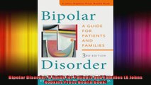 Bipolar Disorder A Guide for Patients and Families A Johns Hopkins Press Health Book
