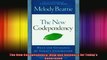 The New Codependency Help and Guidance for Todays Generation