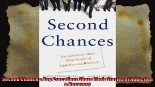 Second Chances Top Executives Share Their Stories of Addiction  Recovery