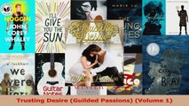 Download  Trusting Desire Guilded Passions Volume 1 PDF Free