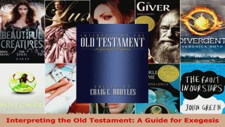 Read  Interpreting the Old Testament A Guide for Exegesis EBooks Online