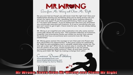 Mr Wrong Learn from Mr Wrong and Claim Mr Right