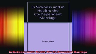 In Sickness and in Health The CoDependent Marriage