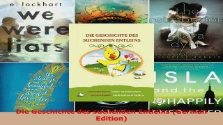 Read  Die Geschichte des suchenden Entleins German Edition Ebook Free