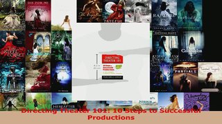 Read  Directing Theater 101 10 Steps to Successful Productions Ebook Free