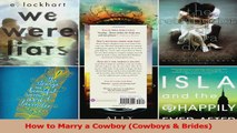 Read  How to Marry a Cowboy Cowboys  Brides Ebook Free