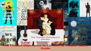 Read  The Theater Experience wCDROM  Theater Goers Guide Ebook Free