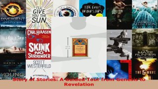 Read  Story of Stories A Guided Tour from Genesis to Revelation EBooks Online