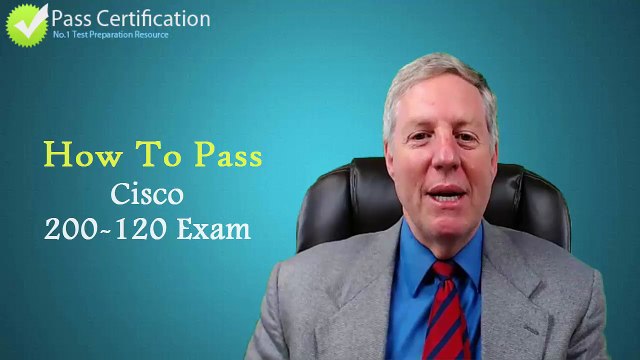 200-120 CCNA Cisco Certified Network Associate Exam