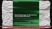 Psychotherapy for Borderline Personality Disorder Mentalization Based Treatment Oxford