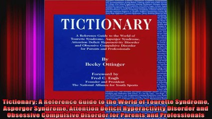 Tictionary A Reference Guide to the World of Tourette Syndrome Asperger Syndrome