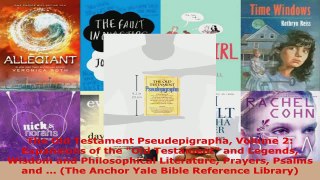 Read  The Old Testament Pseudepigrapha Volume 2 Expansions of the Old Testament and Legends EBooks Online