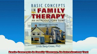 Basic Concepts in Family Therapy An Introductory Text