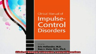 Clinical Manual of Impulsecontrol Disorders