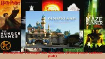 Read  Disneyland Through the Decades Disneyland custom pub Ebook Online