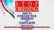 Stop Obsessing  How To Overcome Your Obsessions And Compulsions