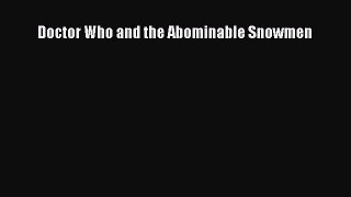 Doctor Who and the Abominable Snowmen [Read] Full Ebook