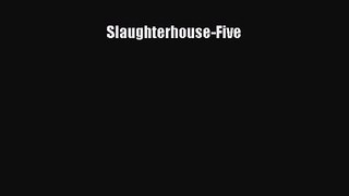 Slaughterhouse-Five [Download] Full Ebook