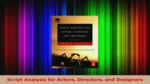 Read  Script Analysis for Actors Directors and Designers EBooks Online