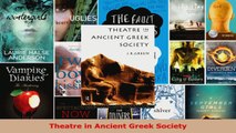 Read  Theatre in Ancient Greek Society Ebook Free