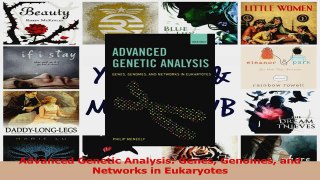 PDF Download  Advanced Genetic Analysis Genes Genomes and Networks in Eukaryotes Download Full Ebook