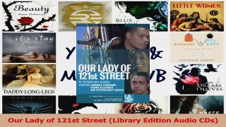 PDF Download  Our Lady of 121st Street Library Edition Audio CDs PDF Online