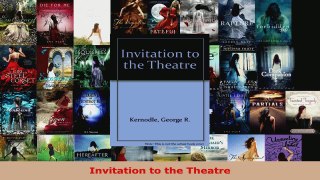 Read  Invitation to the Theatre Ebook Free