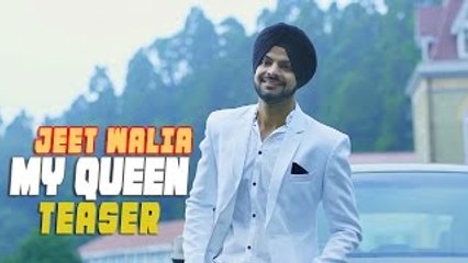Jeet Walia | My Queen | Full 1080p HD Teaser | Maninder Kailey , Latest Punjabi Song | 2015