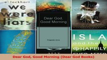 Dear God Good Morning Dear God Books Read Online