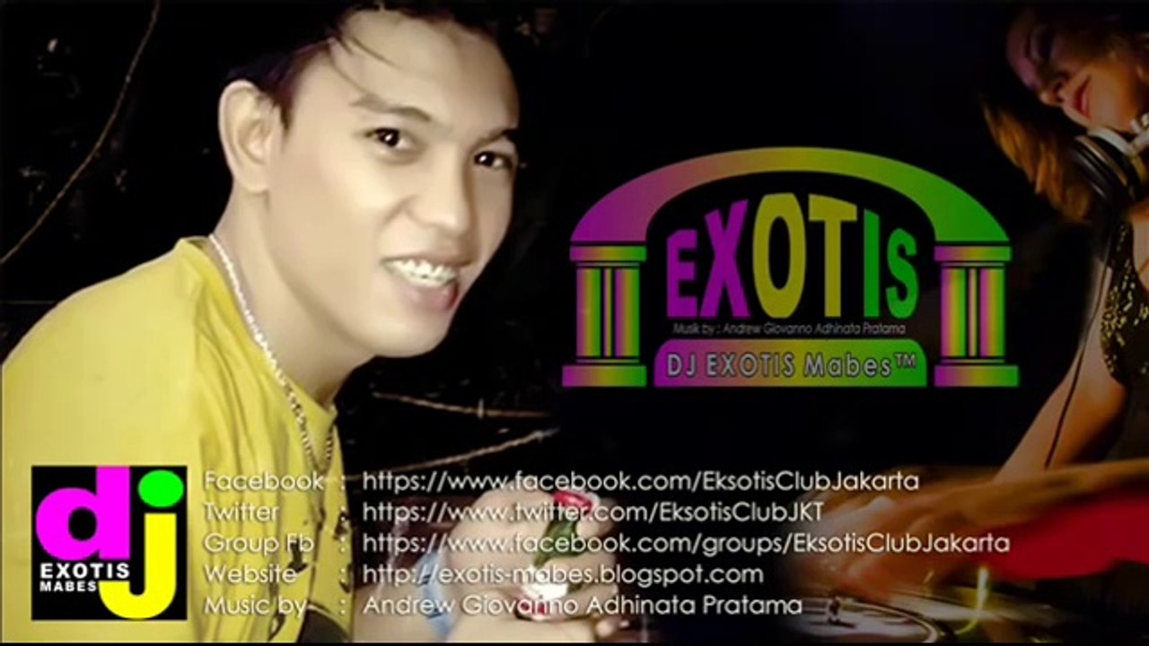 ♫ DUGEM NONSTOP SPECIAL REQUEST MR. ALDO DI JAKARTA ♥ DJ EXOTIS Mabes™