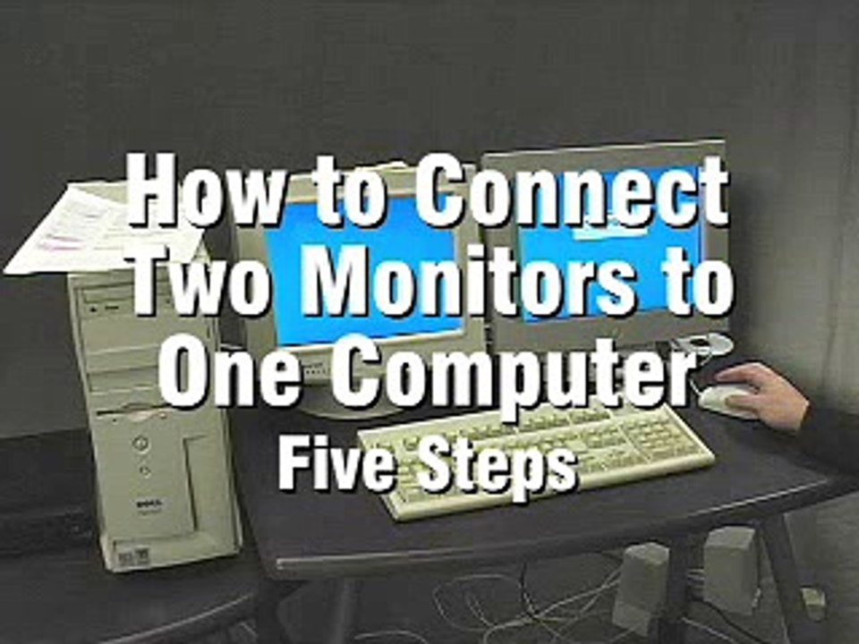 How to Connect Two Monitors to One Computer