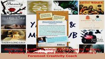 Read  Mastering Creative Anxiety 24 Lessons for Writers Painters Musicians and Actors from Ebook Free