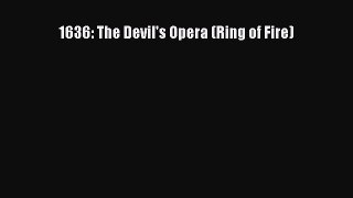1636: The Devil's Opera (Ring of Fire) [Read] Full Ebook