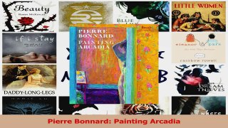 PDF Download  Pierre Bonnard Painting Arcadia Download Online