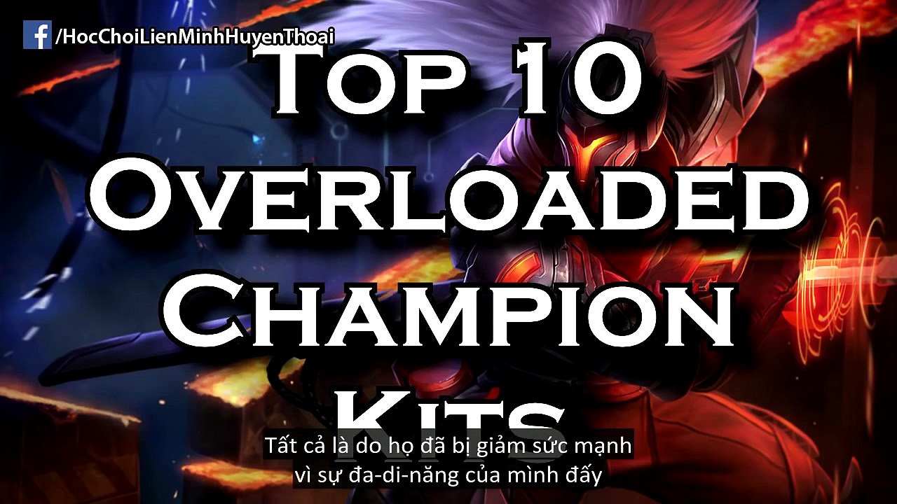 Top 10 bộ kĩ năng bá đạo trong Liên Minh Huyền Thoại - YouTube