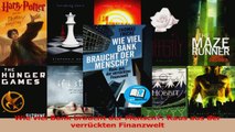 Download  Wie viel Bank braucht der Mensch Raus aus der verrückten Finanzwelt PDF Frei