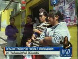 Descontento por posible reubicación de trabajadoras sexuales