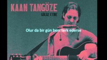 Kaan TANGÖZE - Bekle Dedi Gitti