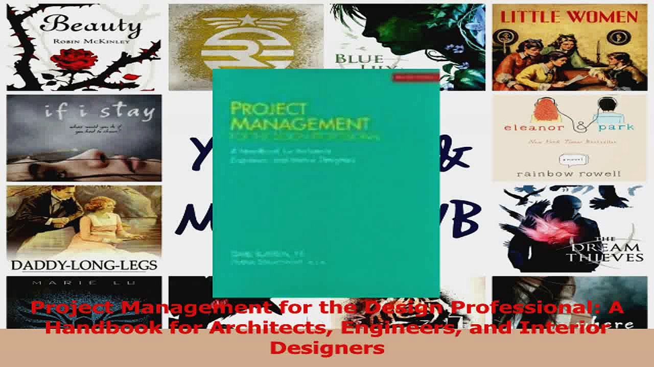 PDF Download  Project Management for the Design Professional A Handbook for Architects Engineers and Read Online