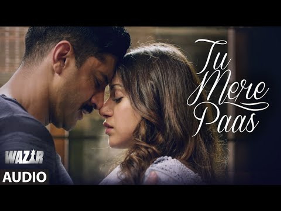 Tu Mere Paas FULL AUDIO Song ¦ Wazir 2016 ¦ Ankit Tiwari ¦ Farhan Akhtar, Aditi Rao Hyadari