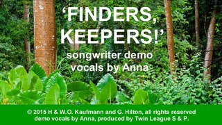 FINDERS, KEEPERS!  The Law Of The Jungle!  (songwriter demo)