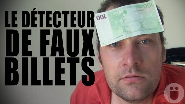 Le détecteur de faux billets - Mon pote Seb