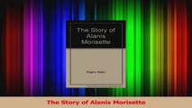 PDF Download  The Story of Alanis Morisette PDF Full Ebook