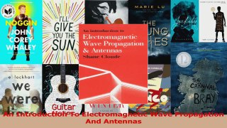 Read  An Introduction To Electromagnetic Wave Propagation And Antennas Ebook Free