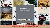Download  Zeppelin  Ein Name wird zum Begriff 100 Jahre Luftschiffbau Zeppelin GmbH Ebook Frei