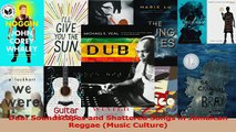 PDF Download  Dub Soundscapes and Shattered Songs in Jamaican Reggae Music Culture Download Full Ebook