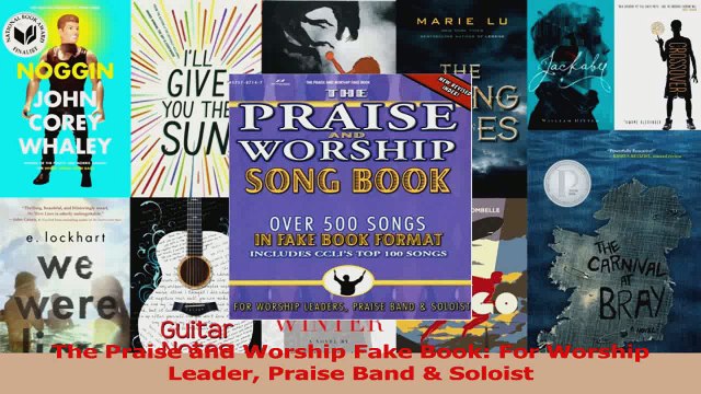 PDF Download The Praise and Worship Fake Book For Worship Leader Praise Band Soloist PDF Online